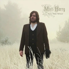 Matt Berry Kill The Wolf - LTD (2LP)