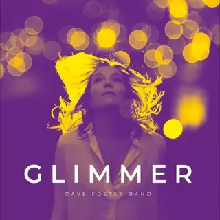Dave Foster Band Glimmer (CD)