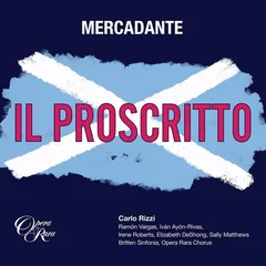 Carlo Rizzi &amp; Britten Sinfonia Mercadante: Il Proscritto (2CD)