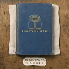 Frightened Rabbit Pedestrian Verse: 10th Anniversary…(2LP)