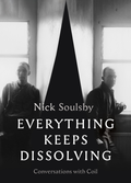 Nick Soulsby Everything Keeps Dissolving (BOK)
