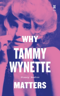Steacy Easton Why Tammy Wynette Matters (BOK)