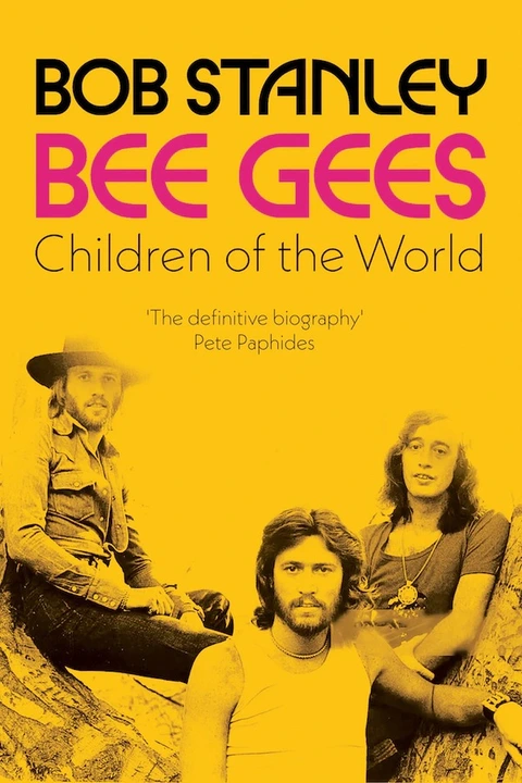 Bob Stanley Bee Gees: Children Of The World (BOK) 