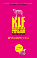 John Higgs The KLF: Chaos, Magic And The Band…(BOK)