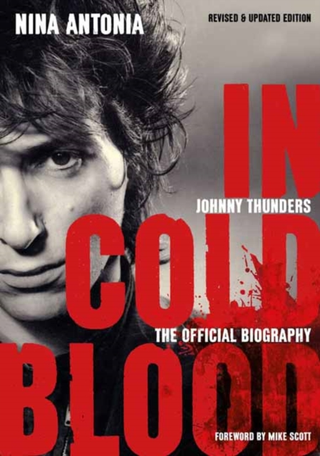 Nina Antonia Johnny Thunders: In Cold Blood (BOK)