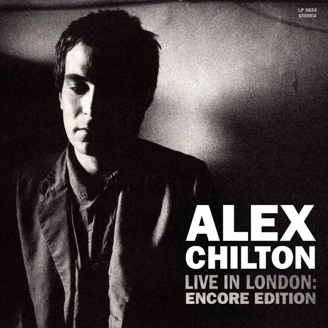 Alex Chilton Live In London: Encore… - LTD (2LP) 