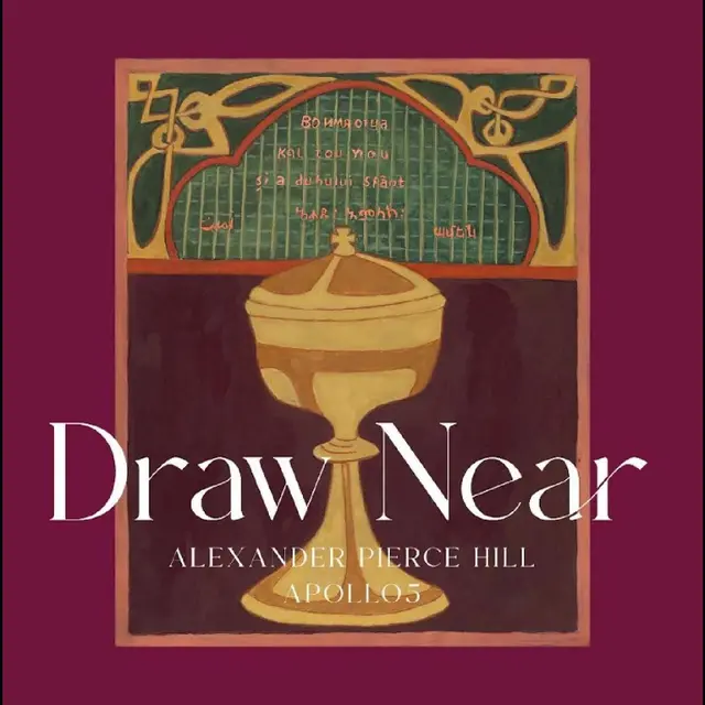 Apollo5 Alexander Pierce Hill: Draw Near (CD) 