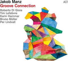 Jacob Manz Groove Connection (LP)