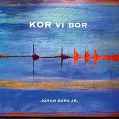 Johan Sara jr. Kor Vi Bor (CD)