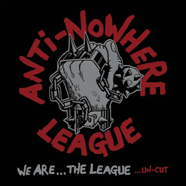 Anti-Nowhere League We Are The League...Un-Cut - LTD (LP) 
