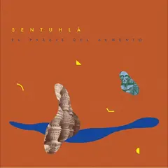 Sentuhlà El Pasaje Del Aumento (LP)
