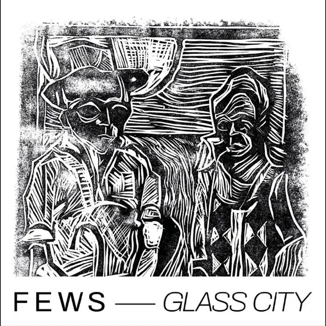 Fews Glass City (LP) 