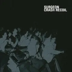 Surgeon Crash Recoil (2LP)