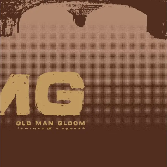 Old Man Gloom Seminar III: Zozobra (LP) 