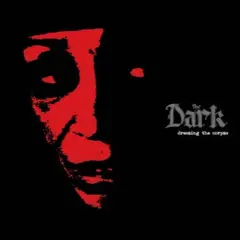 The Dark Dressing The Corpse - LTD (LP)