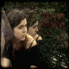 Dom La Nena Ela (LP)