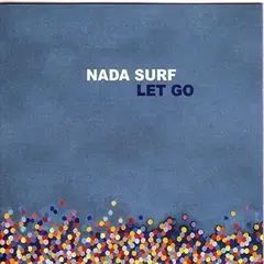 Nada Surf Let Go (LP)