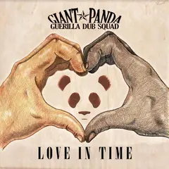 Giant Panda Guerrilla Dub Squad Love In Time - LTD (LP)