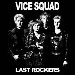 Vice Squad Last Rockers - LTD (7")