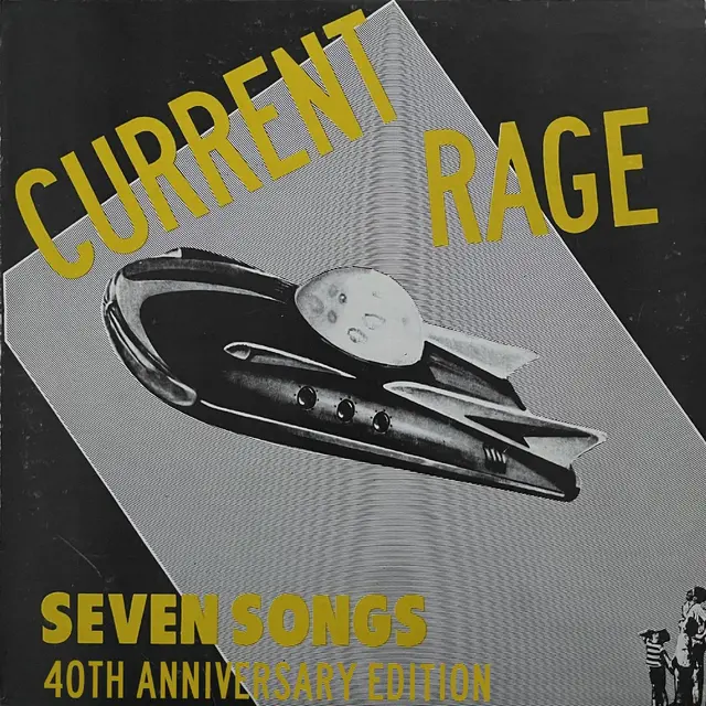 Current Rage Seven Songs: 40th Anniversary… (LP) 