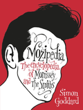 Simon Goddard Mozipedia: The Encyclopaedia… (BOK)