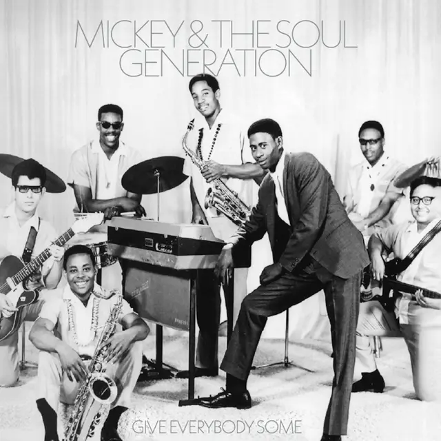 Mickey & The Soul Generation Give Everybody Some - LTD (LP) 