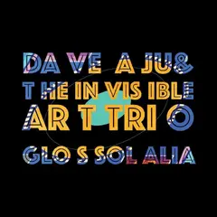 Dave Aju &amp; The Invisible Art Trio Glossolalia (LP)