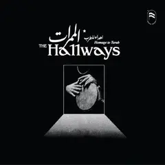 The Hallways Homage To Tarab (2LP)