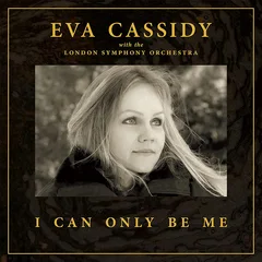 Eva Cassidy I Can Only Be Me (LP)