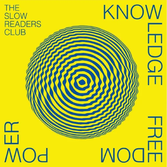 The Slow Readers Club Knowledge Freedom Power (MC) 