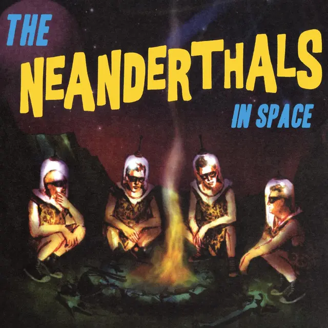 The Neanderthals The Neanderthals In Space - LTD (LP) 