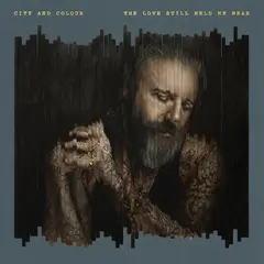 City And Colour The Love Still Held Me Near - LTD (LP)