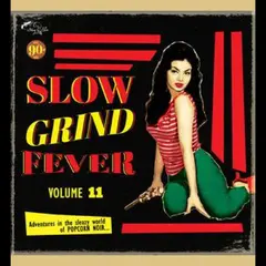 Diverse Artister Slow Grind Fever 11 (LP)