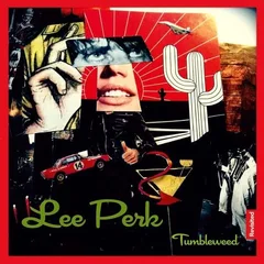 Lee Perk Tumbleweed Revisited (LP)