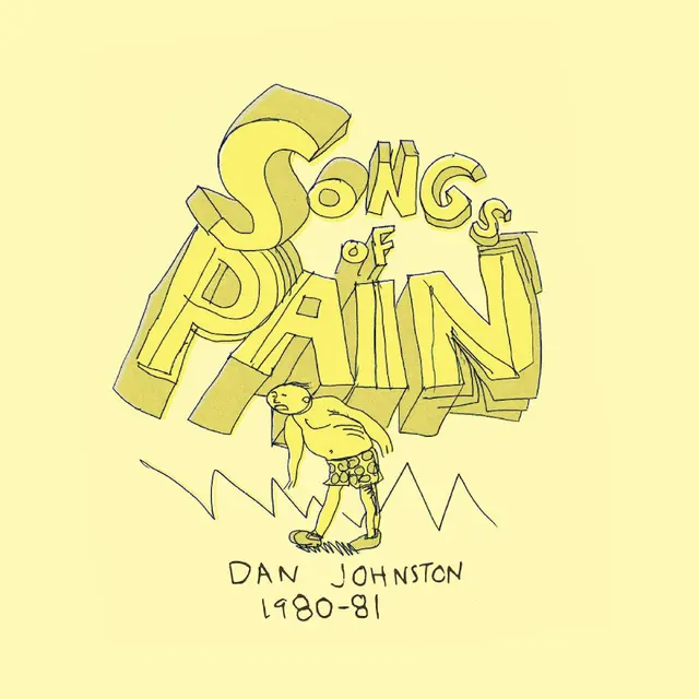 Daniel Johnston Songs Of Pain (2LP) 