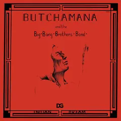Butchamana &amp; The Big Bang Brothers Band Indian Dream (LP)