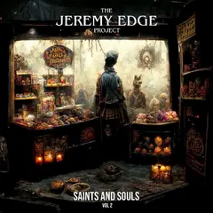 The Jeremy Edge Project Saints And Souls Vol 1 (LP)