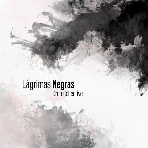 Drop Collective Lagrimas Negras (7") 
