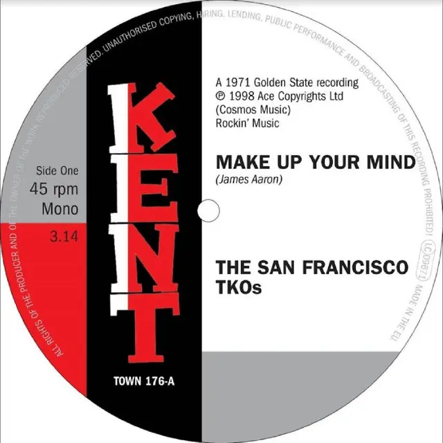 The San Francisco T.K.O.s Make Up Your Mind / Ooh Baby, Baby (LP) 
