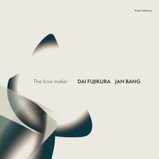 Dai Fujikura &amp; Jan Bang The Bow Maker (CD)