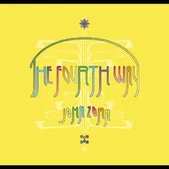 John Zorn The Fourth Way (CD)