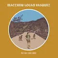 Matthew Logan Vasquez As All Get Out (LP)