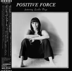 Positive Force Positive Force Feat. Leslie Page (LP)