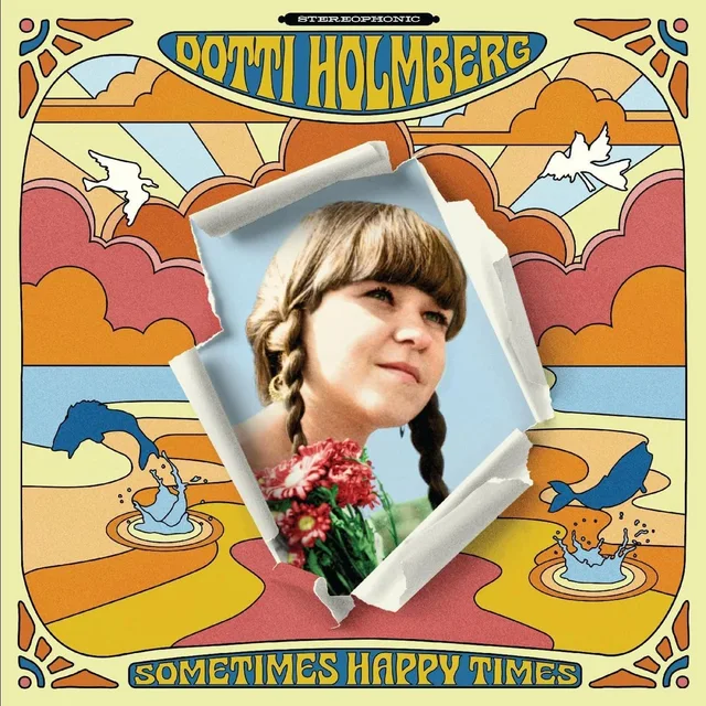 Dotti Holmberg Some Times Happy Times - LTD (LP) 