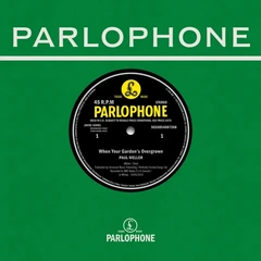 Paul Weller When Your Garden's Overgrown… - RSD (7")