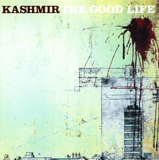 Kashmir The Good Life (LP)