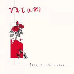 Vacum Flugor Och Rosor - LTD (LP)