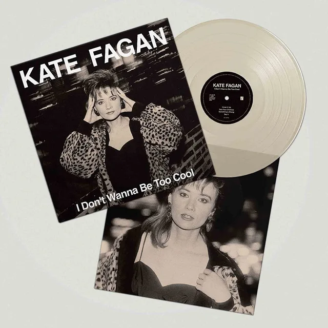 Kate Fagan I Don't Wanna Be Too Cool - LTD (LP) 