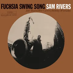 Sam Rivers Fuchsia Swing Song (LP)