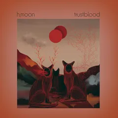 H.Moon Trustblood -  LTD (LP)